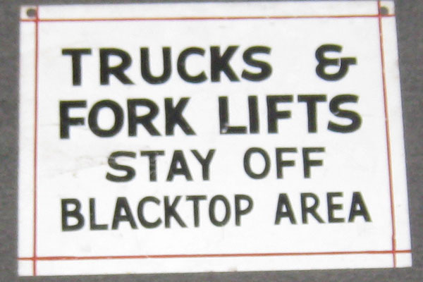 Sign-Trucks and forklifts stay off blacktop, stock number S-0219