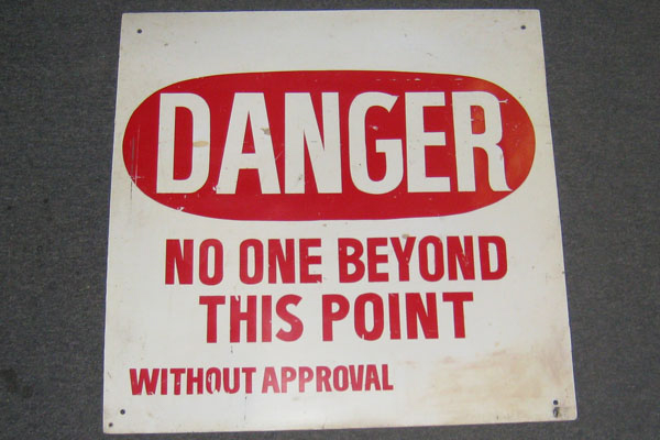 Sign-Danger No One Beyond This Point Without Approval, stock number S-0529