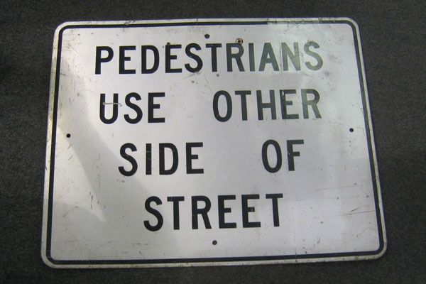 Sign-Pedestrians Use Other Side Of Street, stock number S-0592