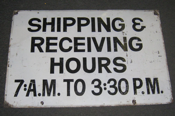 Sign-Shipping Receiving Hours 7am to 3:30pm, stock number S-0682
