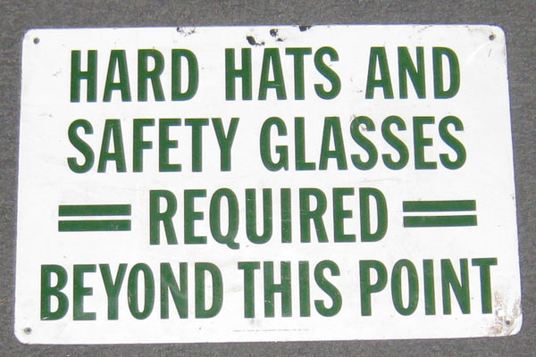 Sign-Hard Hats & Safety Glasses Required Beyond This Point, stock number S-0747