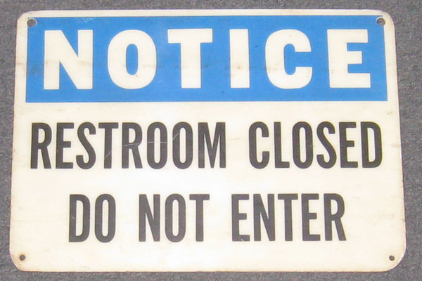 Sign-Notice Restrooms Closed Do Not Enter plastic, stock number S-1003