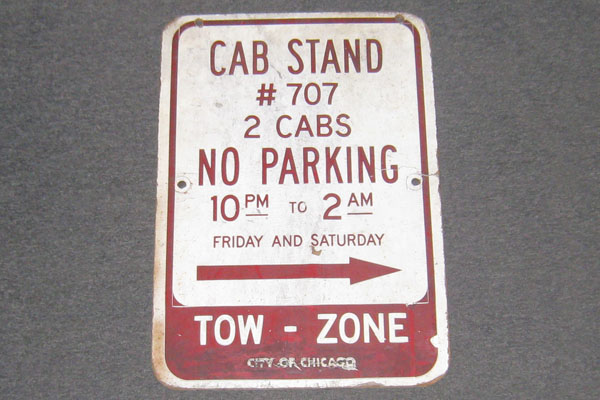 Sign-Cab Stand #707 2 Cabs No Parking 10PM-2AM Friday and Saturday ----> Tow, stock number S-1032