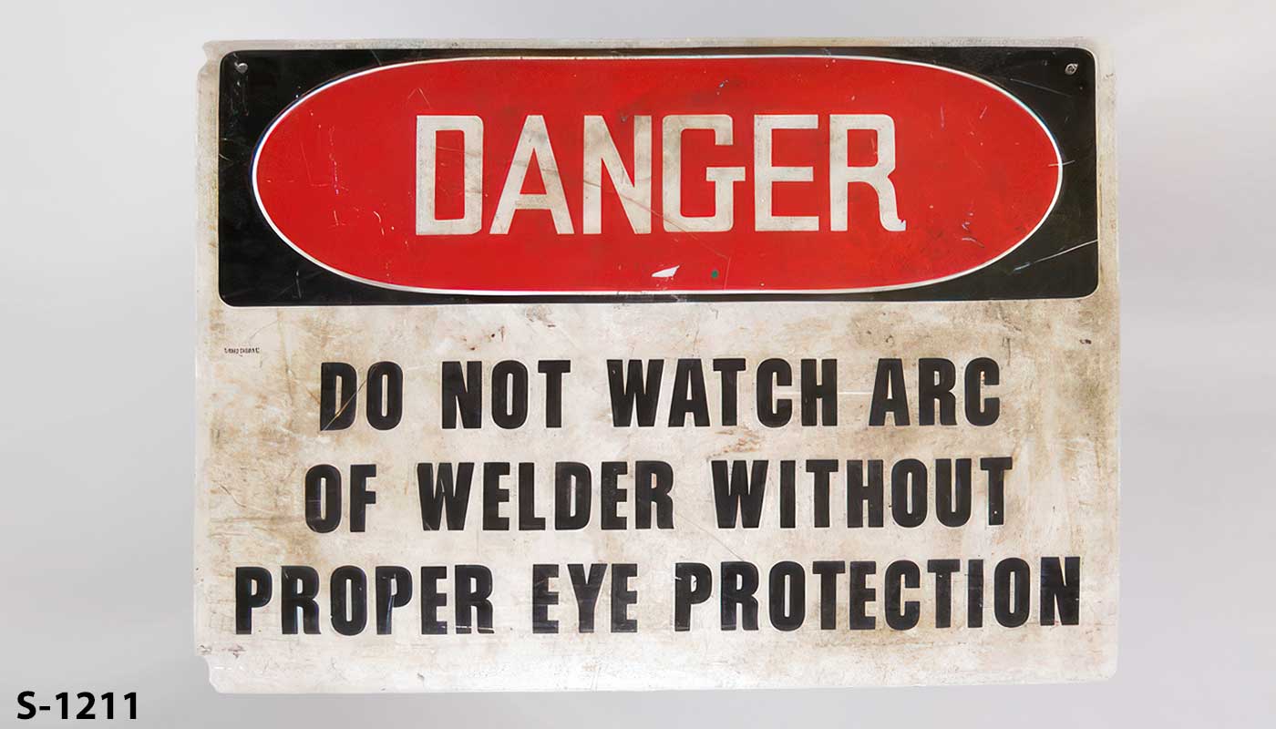 Sign-Danger Do Not Watch Arc Of Welder Without Proper Eye Protection, stock number S-1211