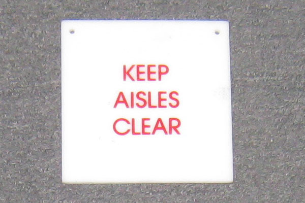 Sign-Keep Aisles Clear - plastic - red/white - 6x6, stock number S-1271