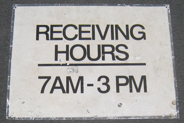 Sign-Receiving Hours 7AM - 3PM, stock number S-1326