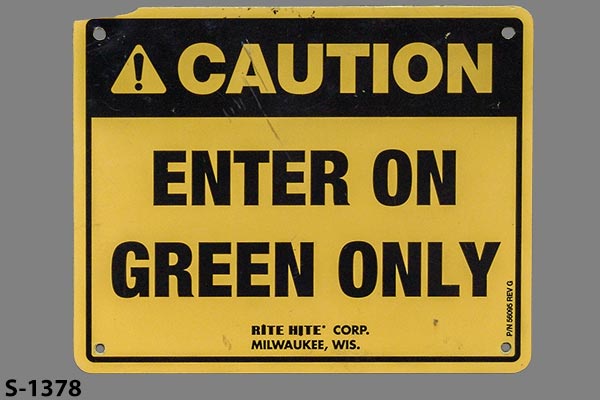 Sign-Caution Enter On Green Only, stock number S-1378