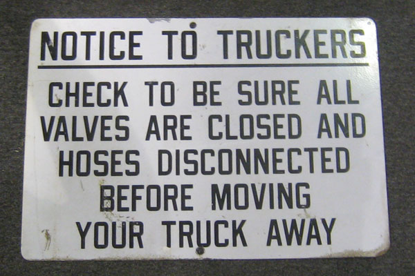 Sign-Notice To Truckers Check To Be Sure All Valves..., stock number S-1391