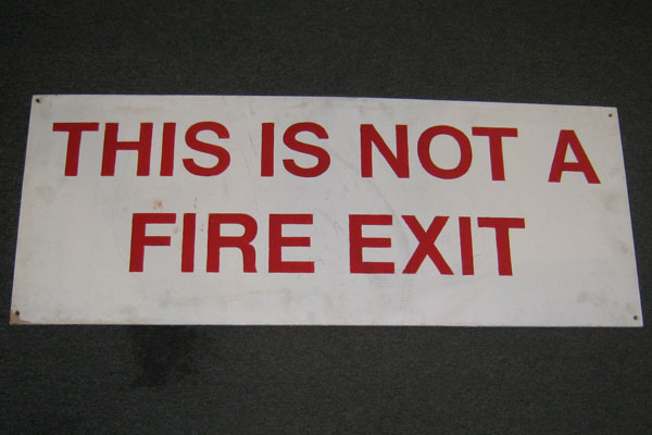 Sign-This Is Not A Fire Exit, stock number S-1427