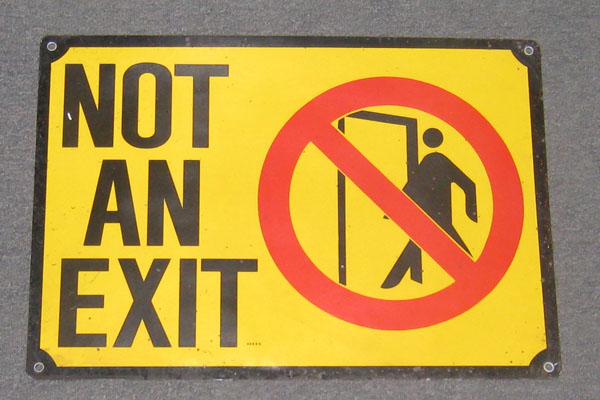 Sign-Not An Exit- metal, stock number S-1512