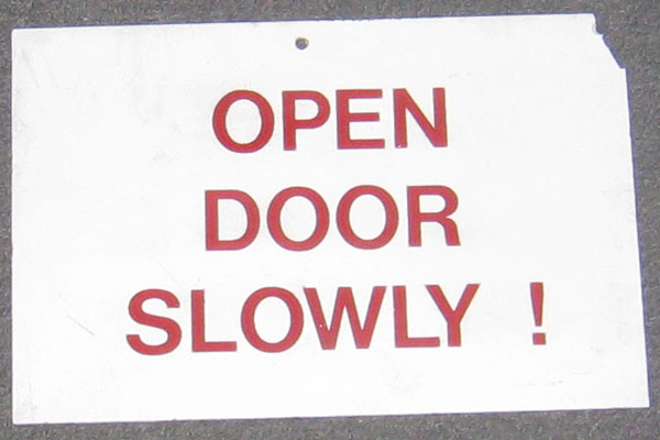 Sign-Open Door Slowly, stock number S-1612