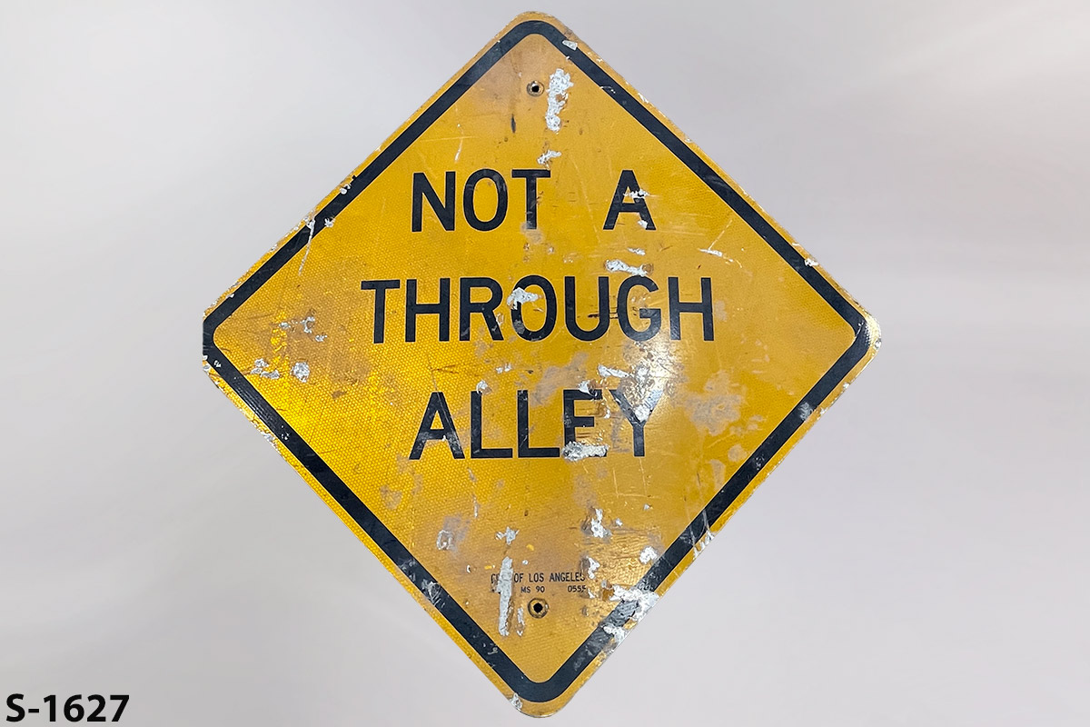 Sign-Not A Through Alley, stock number S-1627