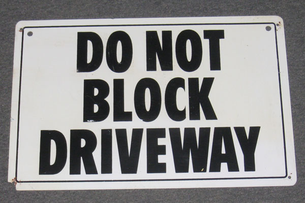 Sign-Do Not Block The Driveway, stock number S-1718