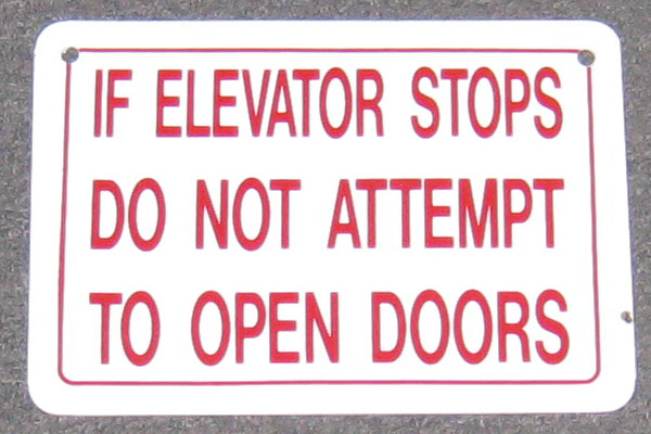 Sign-If Elevator Stops Do Not Attempt To Open Doors - plastic, stock number S-1996