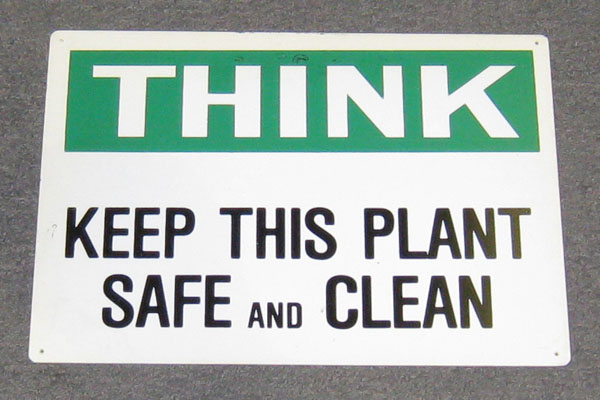 Sign-Think Keep Plant Safe/Clean, stock number S-2395