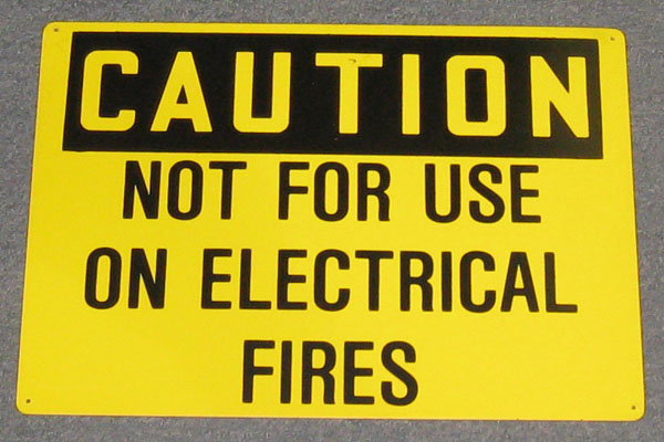 Sign-Caution Not Use On Elec Fires, stock number S-2407