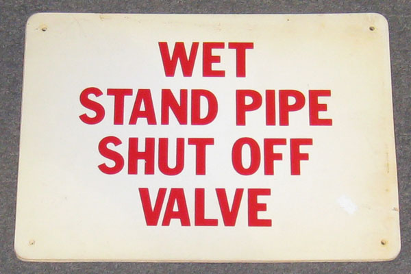 Sign-Wet Stand Pipe Shut Off Valve, stock number S-2436