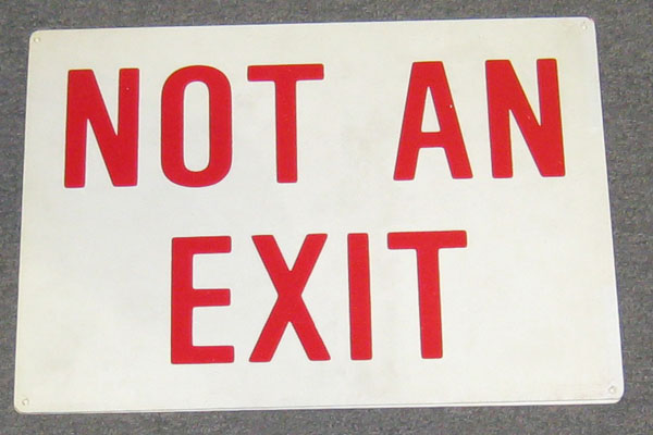 Sign-Not An Exit, stock number S-2438