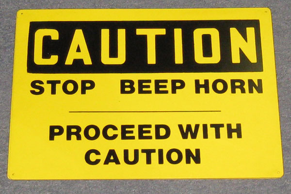 Sign-Caution Stop Beep Horn Proceed, stock number S-2443