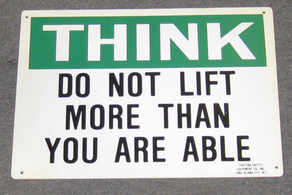 Sign-Think Dont Lift More Than Able, stock number S-2450
