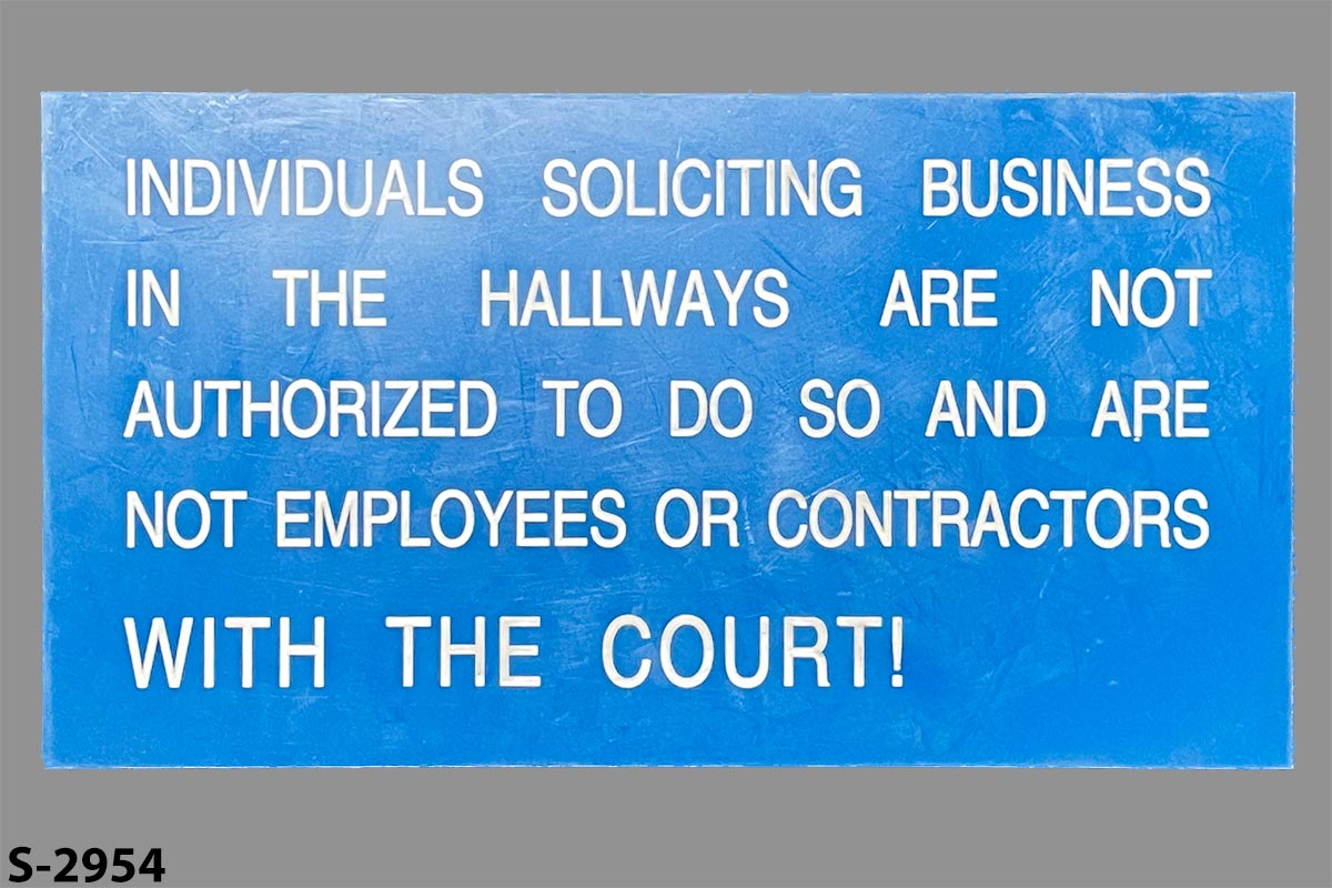 Sign-Individuals Soliciting Business In The Hallways Are Not Authorized To Do, stock number S-2954