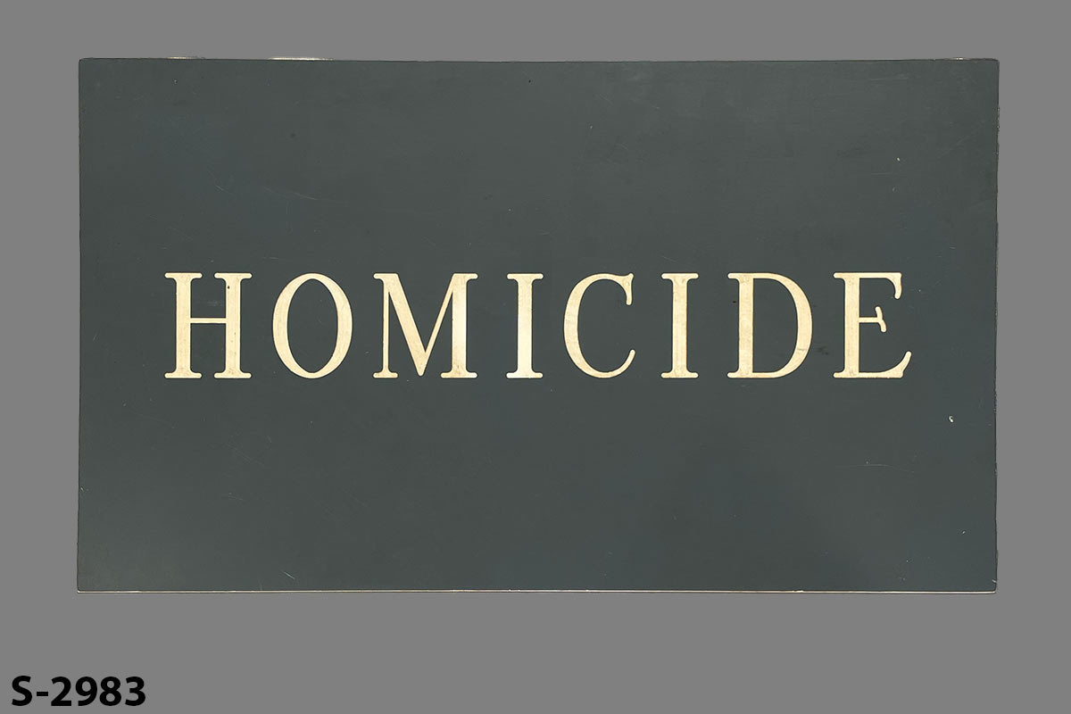 Sign-Homicide, stock number S-2983
