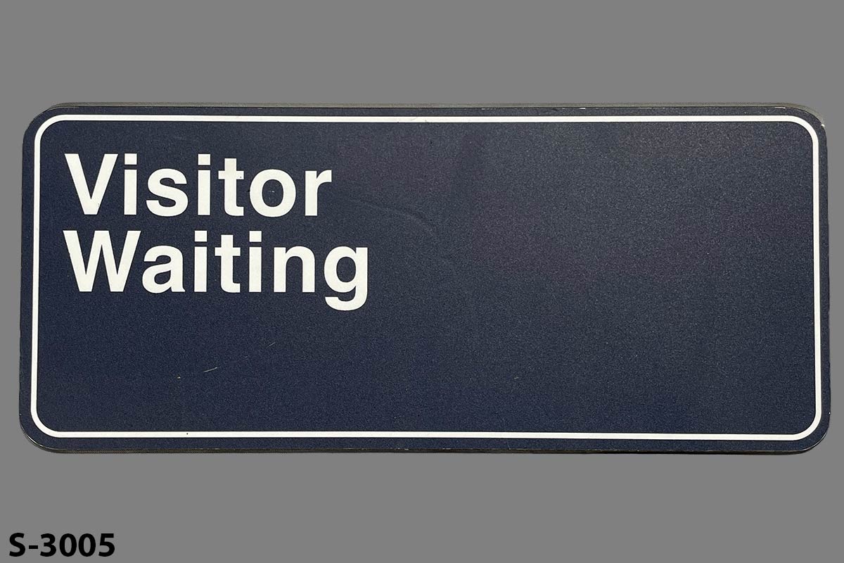 Sign-Visitor Waiting, stock number S-3005