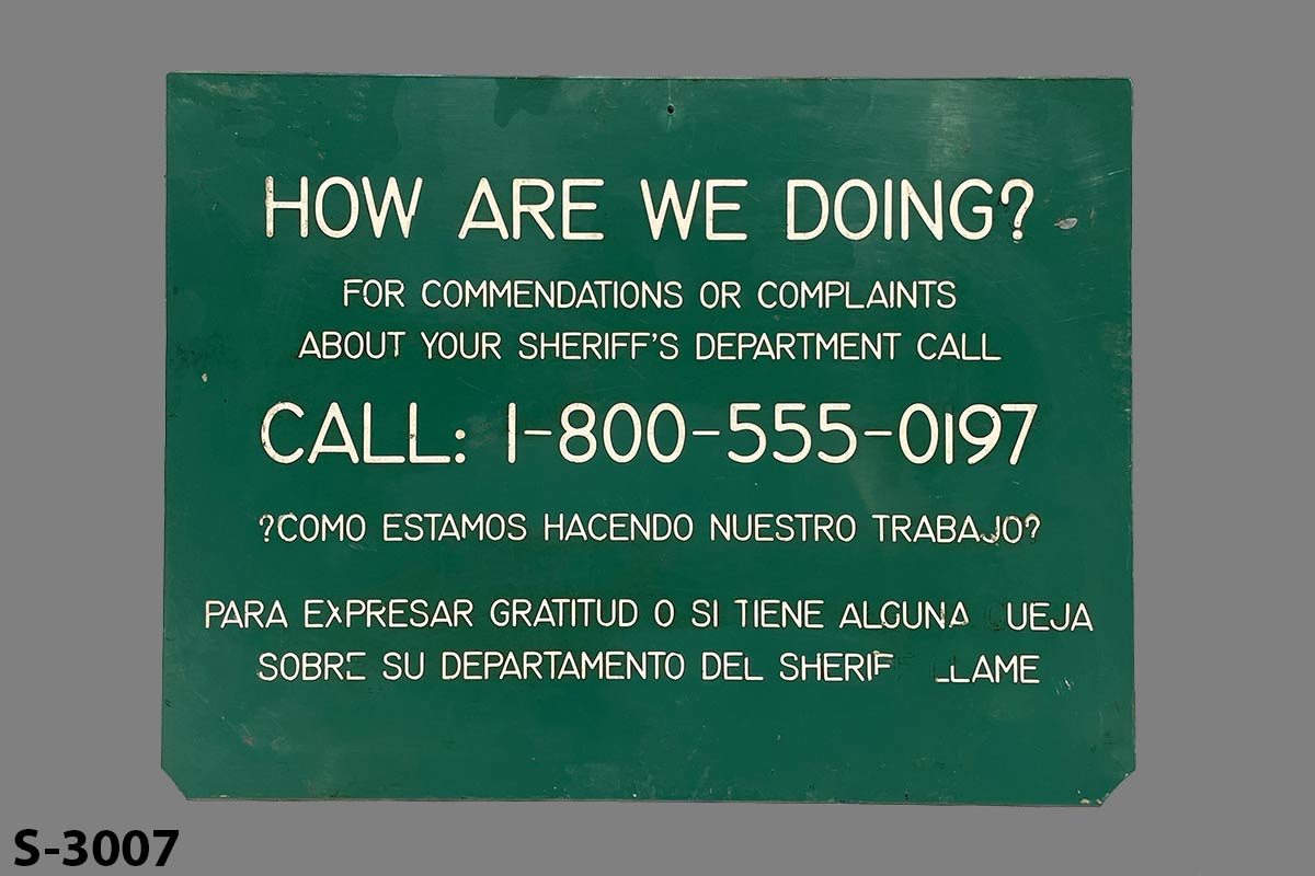 Sign-How Are We Doing? For Commendations Or Complaints About Your Sheriff's, stock number S-3007