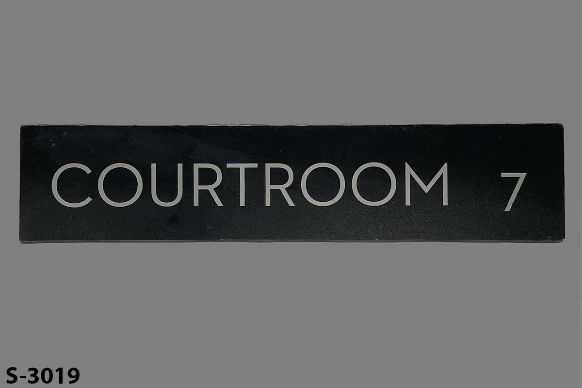 Sign-Courtroom 7, stock number S-3019