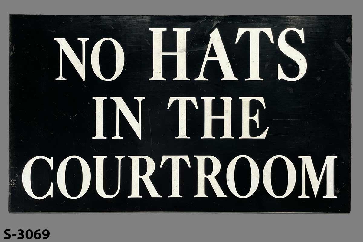 Sign-No Hats In The Courtroom, stock number S-3069