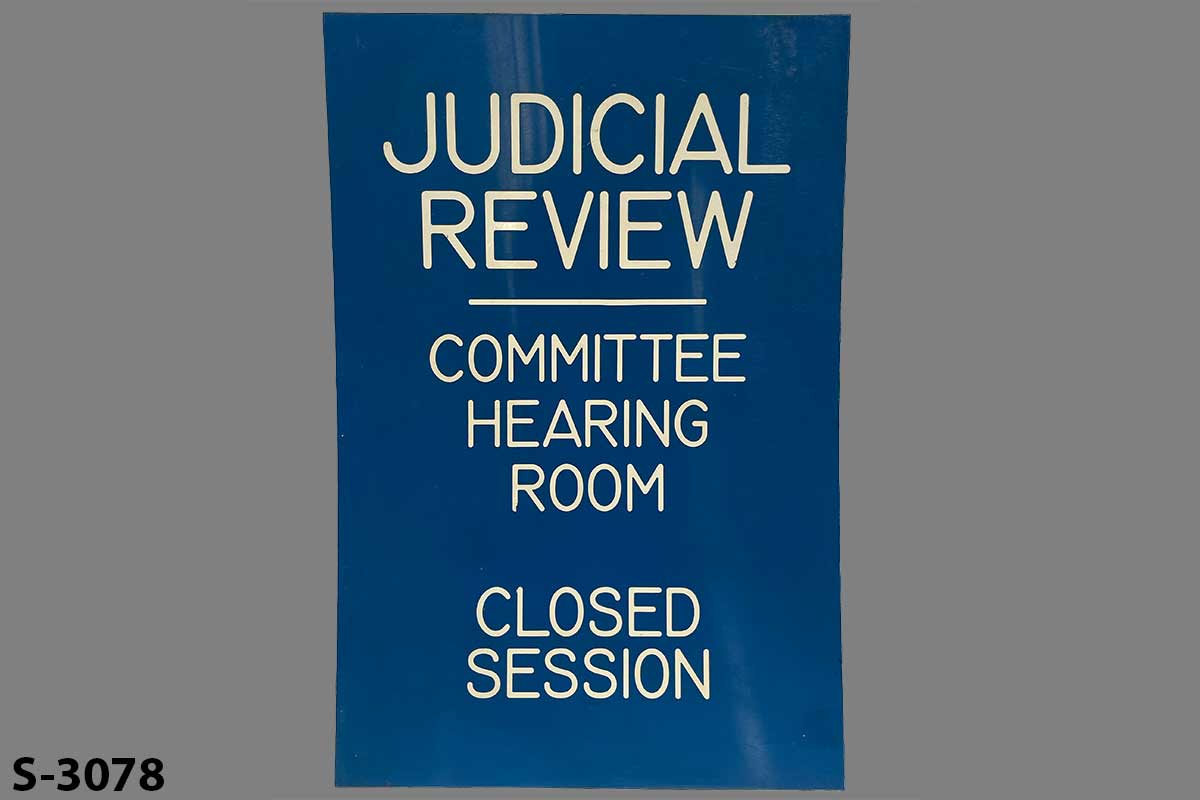 Sign-Judicial Review Committee Hearing Room Closed Session, stock number S-3078