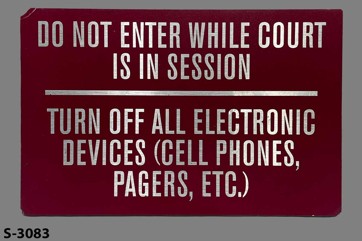 Sign-Do Not Enter While Court Is In Session Turn Off All Electronic Devices, stock number S-3083