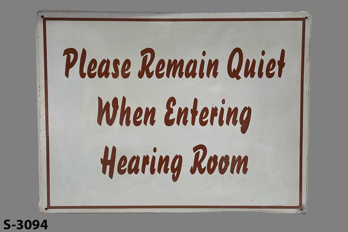 Sign-Please Remain Quiet When Entering Hearing Room, stock number S-3094