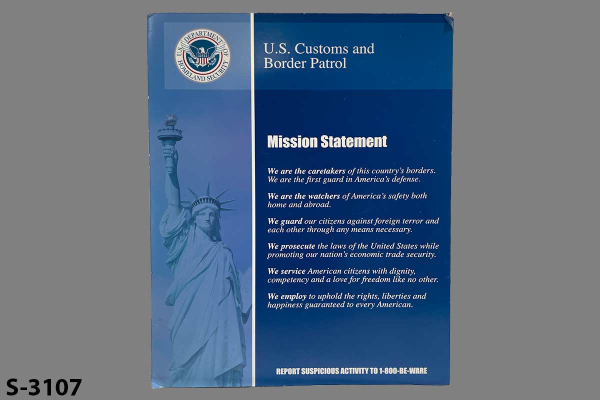 Sign-U.S. Customs And Border Patrol Mission Statement We Are The Caretakers Of, stock number S-3107
