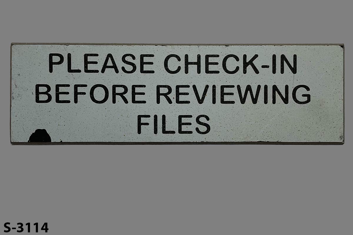 Sign-Please Check-In Before Reviewing Files, stock number S-3114