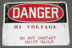 Sign-Danger High Voltage Do Not Contact Hoist Rails, stock number S-0020
