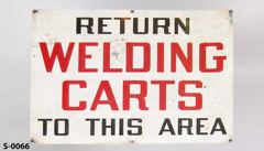 Sign-Return Welding Carts To This Area, metal, red/wht, 24"w x 18"t, stock number S-0066
