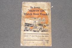 Sign-To keep movin' on, watch your truck, lock it and pocket the, stock number S-0092