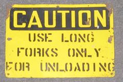 Sign-Caution use long forks only for unloading, metal, blk/ylw, 10"w, stock number S-0107