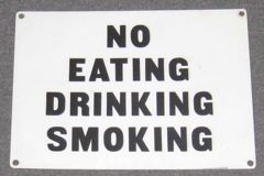Sign-No Eating Drinking Smoking, stock number S-0113
