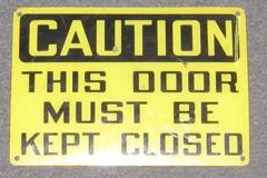 Sign-Caution this door must be kept closed, plastic, blk/ylw, 10"w x, stock number S-0190