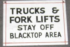 Sign-Trucks and forklifts stay off blacktop, 14"w x 10"t, stock number S-0219