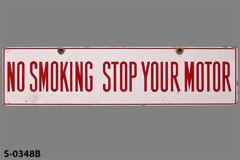 Sign-No Smoking Stop Your Motor, period, porcelain enamel/metal, stock number S-0348b