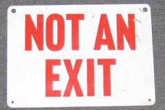 Sign-Not An Exit, red/white, 11"w x 8"t, stock number S-0415