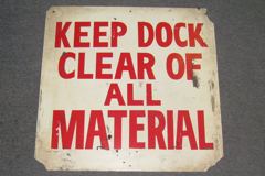 Sign-Keep Dock Clear Of All Material, plastic, red/wht, 24x24, stock number S-0472