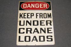 Sign-Danger Keep From Under Crane Loads, stock number S-0479