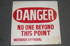 Sign-Danger No One Beyond This Point Without Approval, stock number S-0529