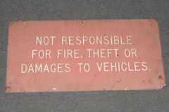 Sign-Not Responsible For Fire, Theft or Damages to Vehicles, plastic, stock number S-0544