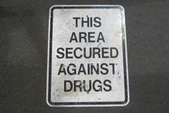 Sign-This Area Secured Against Drugs, stock number S-0558