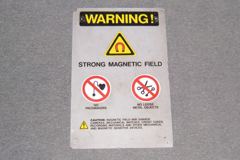 Sign-Warning! Strong Magnetic Field No Pacemakers No Loose Metal, stock number S-0585